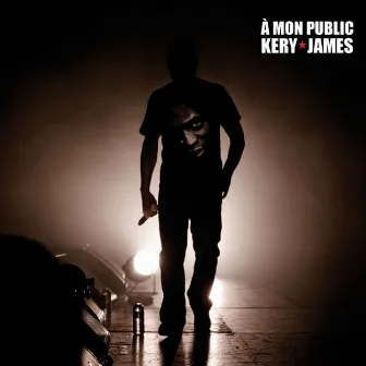 À mon public (Live au Zénith de Paris le 18 décembre 2009) by Kery James