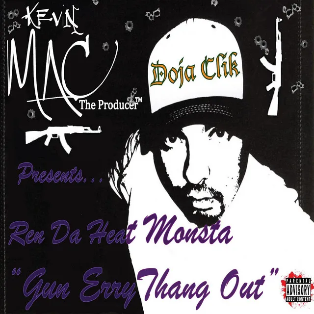 Gun Errythang Out (feat. Ren da Heat Monsta)