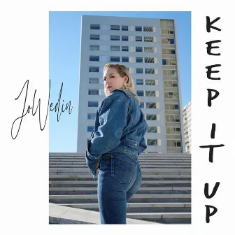 Keep It Up by Jo Wedin