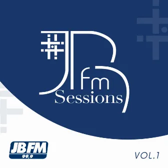 JB FM Sessions - Vol. 1 by JB FM