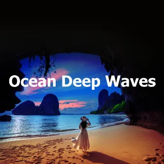 Ocean Deep Waves by Ocean Deep