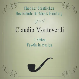 Chor der Staatlichen Hochschule für Musik Hamburg spielt: Claudio Monteverdi: L'Orfeo, Favola in musica by Margot Guilleaume