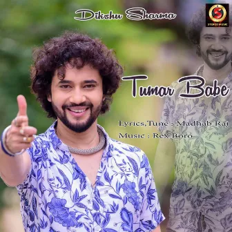 Tumar babe by Dikshu Sharma