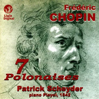 Chopin: 7 polonaises by Patrick Scheyder