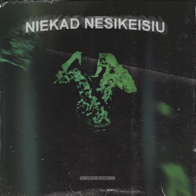 Niekad nesikeisiu