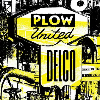 Delco by Plow United