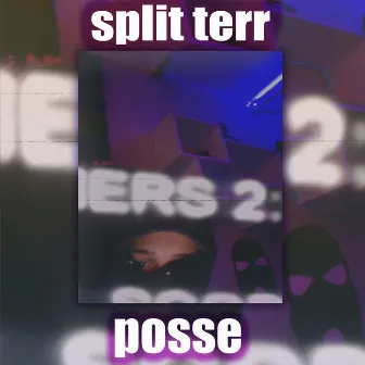 Posse by Split Terr