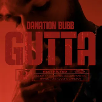 Gutta by Danation Bubb