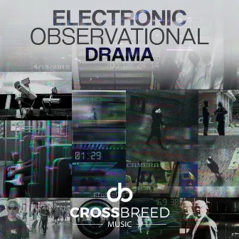 Observational Electronic Drama by Ben Howells