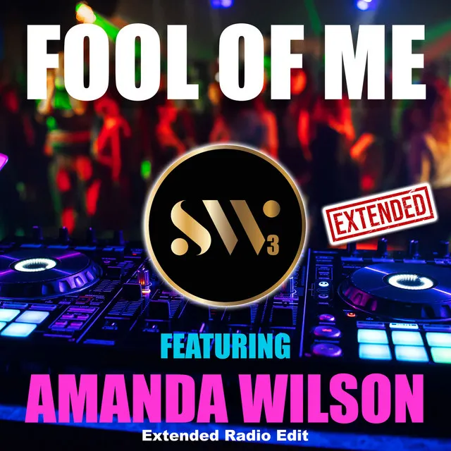 Fool of Me (Extended Radio Edit)