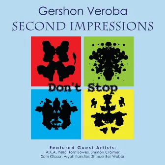 Second Impressions: Don't Stop by Gershon Veroba