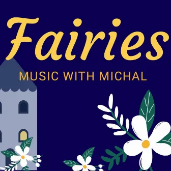 Fairies by Music with Michal