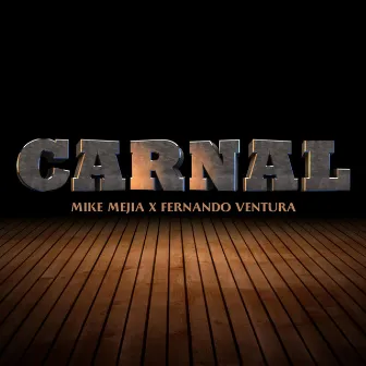 CARNAL by Fernando Ventura