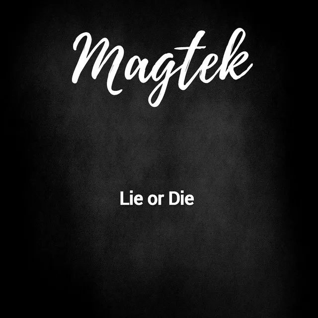 Lie or Die