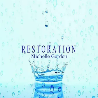 Restoration by Michelle Gordon