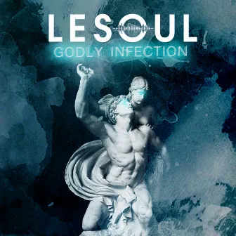 Godly Infection by DJ LESOUL