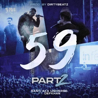 59 Part 2 by Santi Aka Universe