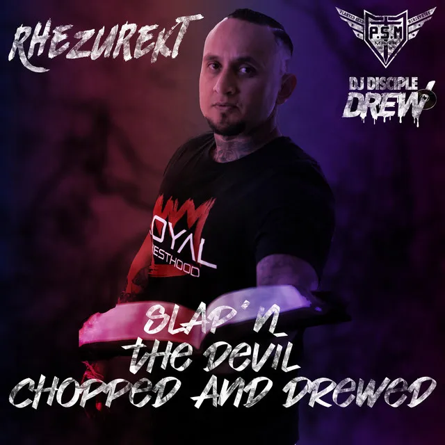 Slapn The Devil Chopped And Drewed - Chopped