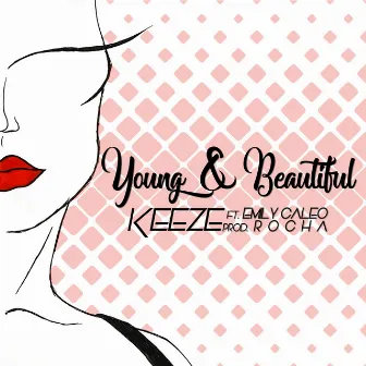 Young & Beautiful by Keeze