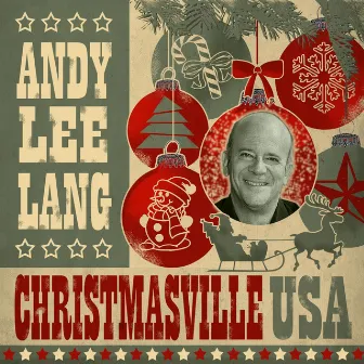 Christmasville USA by Andy Lee Lang