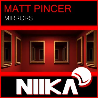 Mirrors by Matt Pincer