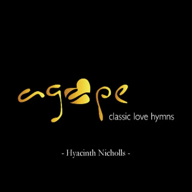 Agape (Classic Love Hymns)