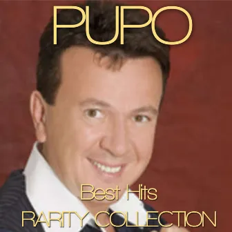 Best Hits Rarity Collection by Pupo