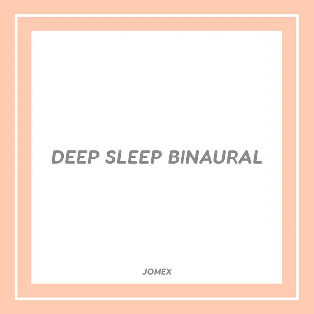 Deep Sleep Binaural