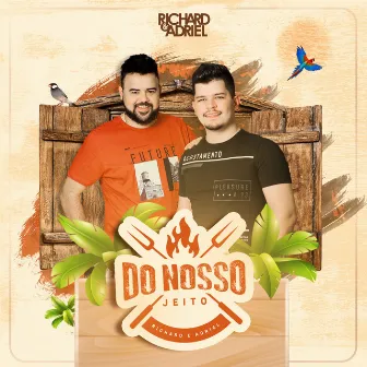 Do Nosso Jeito by Richard e Adriel