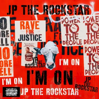 I'm On by JP The Rockstar