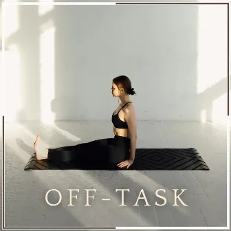 Off-task by Energizing Yoga Zone