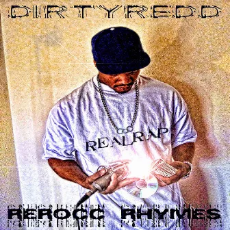 Rerocc Rhymes by Drty Redd