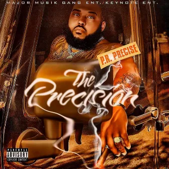 The Precision by P.R. PRECISE