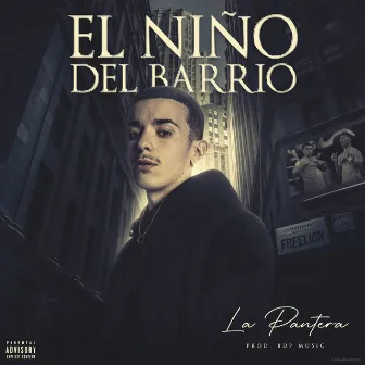 El Niño Del Barrio by La Pantera