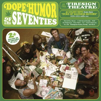 Dope Humor of the Seventies by The Firesign Theatre