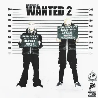 WANTED 2 by Hezron