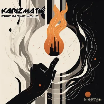 Fire in the Hole by Karizmatik