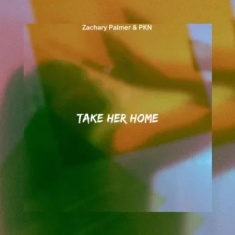 Take Her Home by Zachary Palmer