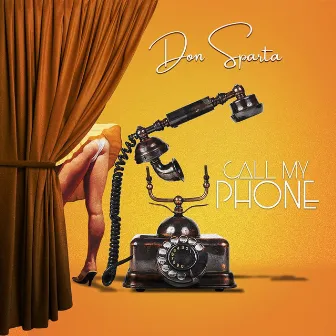 Call My Phone by Don Sparta