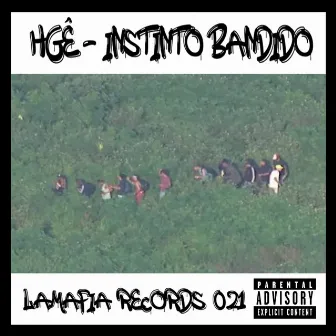 Instinto Bandido by HGÊ MC