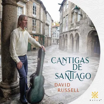 Cantigas de Santiago by David Russell