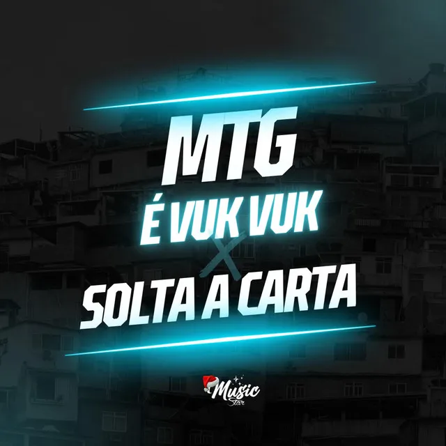 MTG - É VUK VUK X SOLTA A CARTA (Versão Funk)