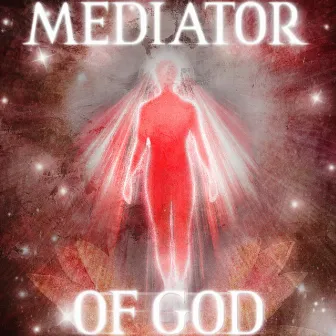 MEDIATOR OF GOD by SLXYER