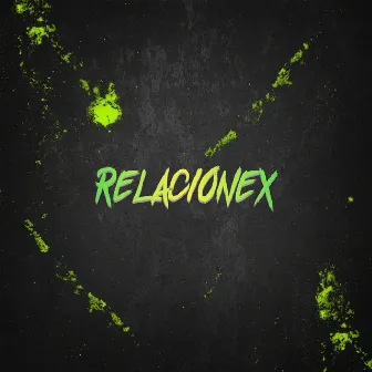 Relacionex by Sebaa Maza