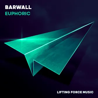 Euphoric by BarWall