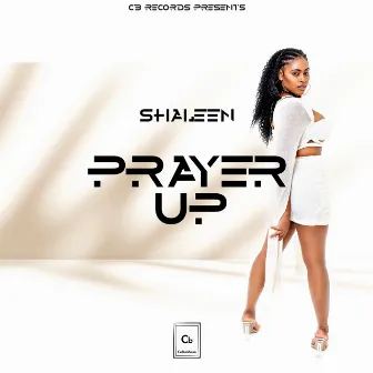 Prayer Up by Shaleen