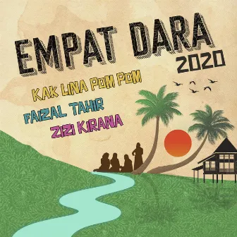 Empat Dara 2020 by Zizi Kirana