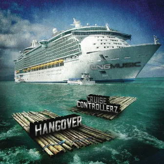 Hangover by Cruise Controllerz