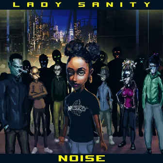 Noise by Lady Sanity