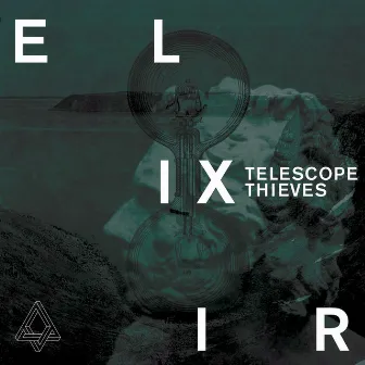 Elixir by Telescope Thieves